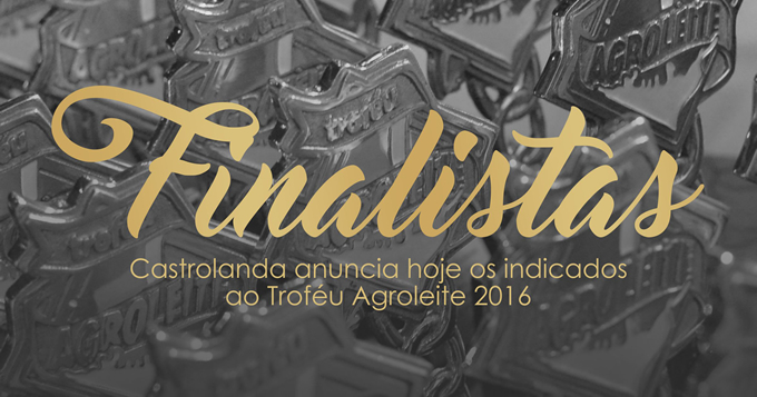 Castrolanda anuncia finalistas do Troféu Agroleite 2016